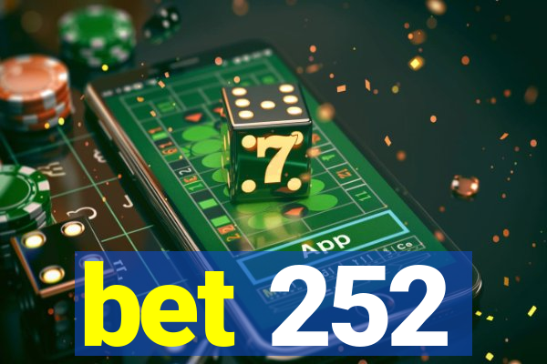 bet 252